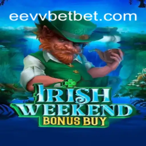 Descubra o Empolgante IrishWeekendBonusBuy na eevvbet.com