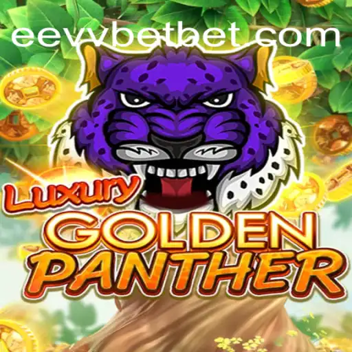 Dominando o Jogo: LUXURYGOLDENPANTHER no eevvbet.com