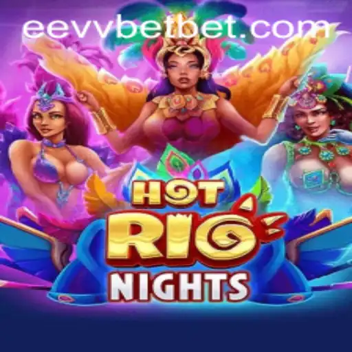 Descubra a Emoção do HotRioNights no eevvbet.com
