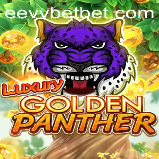 Dominando o Jogo: LUXURYGOLDENPANTHER no eevvbet.com